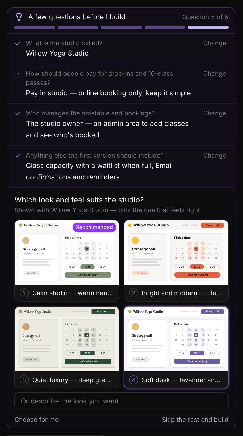 Which look and feel suits the studio? Four small drawn booking pages for Willow Yoga Studio — Calm studio (Recommended), Bright and modern, Quiet luxury and Soft dusk — with Or describe the look you want…, Choose for me and Skip the rest and build