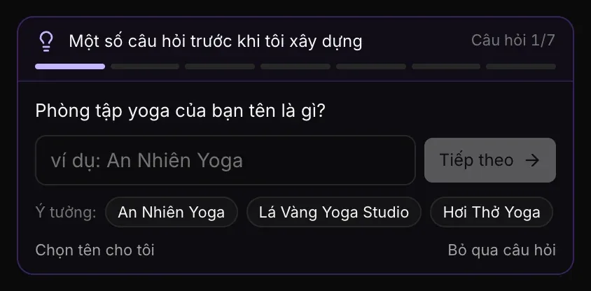 Câu hỏi 1/7, hỏi tên phòng tập yoga, với ô nhập tên, nút Tiếp theo và Ý tưởng: ba gợi ý tên (An Nhiên Yoga, Lá Vàng Yoga Studio, Hơi Thở Yoga), cùng Chọn tên cho tôi và Bỏ qua câu hỏi
