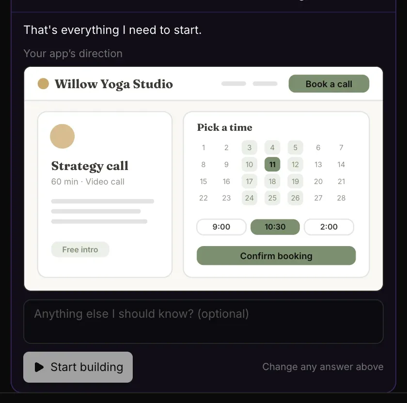 That's everything I need to start. Your app's direction: a drawn Willow Yoga Studio booking page in warm neutrals and sage, then Anything else I should know? (optional) and Start building