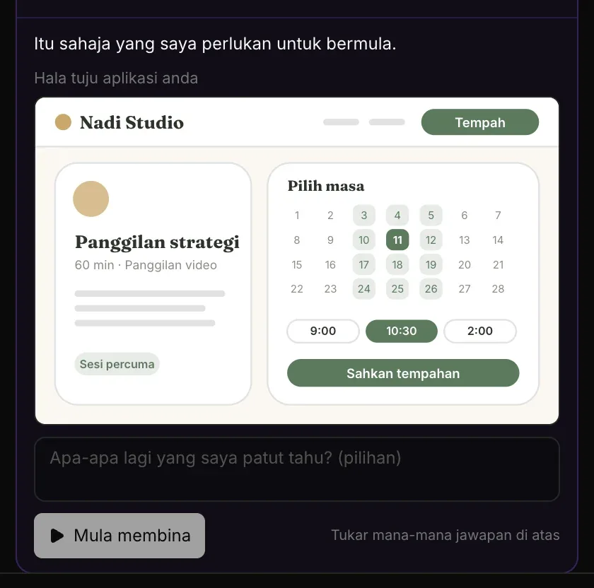Itu sahaja yang saya perlukan untuk bermula. Hala tuju aplikasi anda: halaman tempahan Nadi Studio yang dilukis dalam warna krim dan hijau sage, dengan butang Tempah, kemudian Apa-apa lagi yang saya patut tahu? (pilihan) dan Mula membina