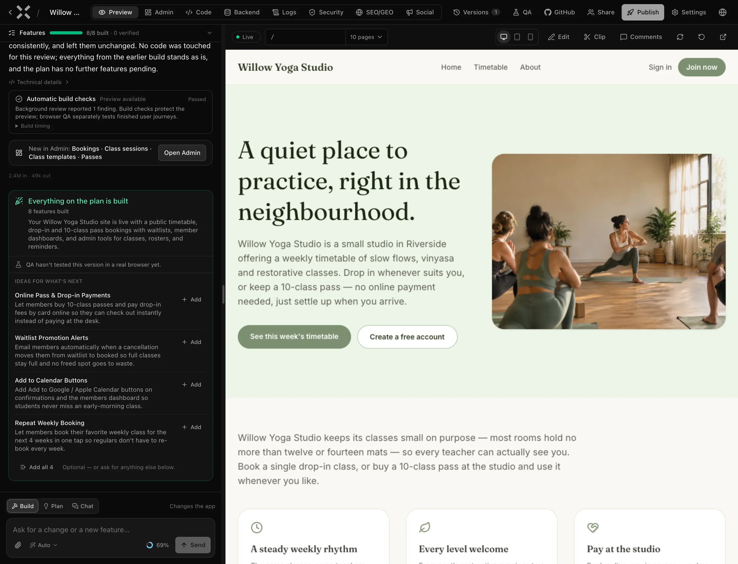 The workspace after the build: Willow Yoga Studio in sage and warm neutrals in the preview, with Everything on the plan is built — 8 features built — in the chat