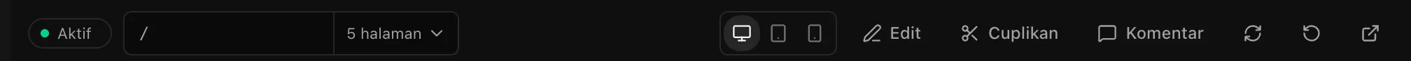 Toolbar pratinjau: status Aktif, bilah alamat yang menampilkan / dan 5 halaman, tombol desktop, tablet, dan ponsel, Edit, Cuplikan, Komentar, muat ulang, mulai ulang, dan buka di tab baru