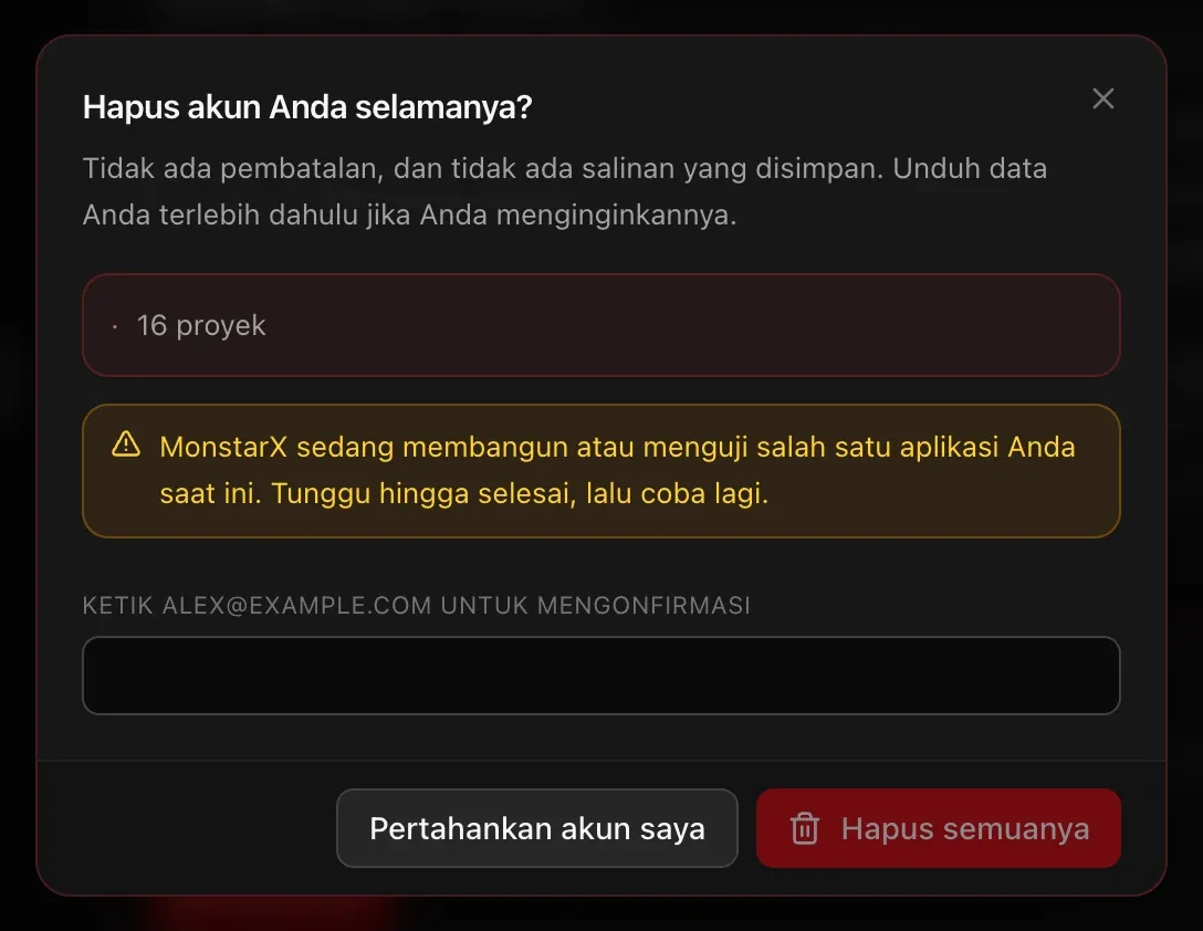 Jendela Hapus akun Anda selamanya? yang mencantumkan 16 proyek, catatan bahwa MonstarX sedang membangun salah satu aplikasi saat ini, kotak untuk mengetik alamat email, serta tombol Pertahankan akun saya dan Hapus semuanya