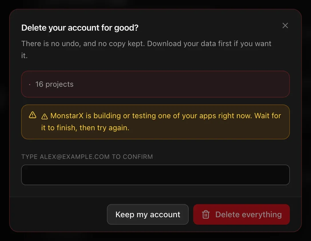 The Delete your account for good? window listing 16 projects, a note that MonstarX is building one of the apps right now, a box to type the email address, and the buttons Keep my account and Delete everything