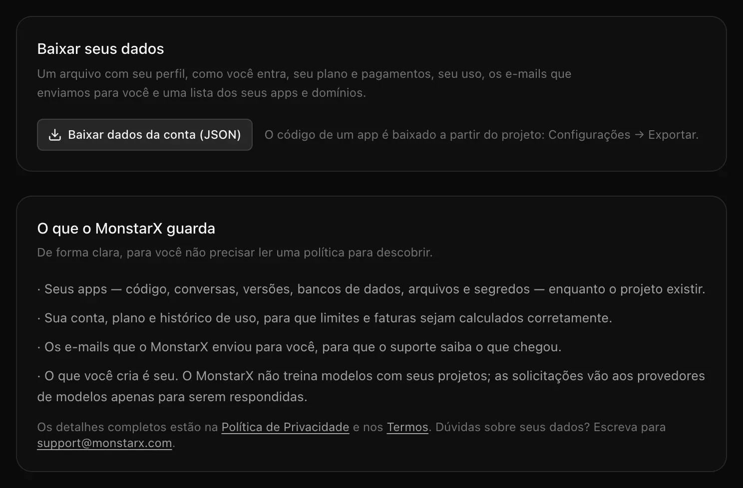 Baixar seus dados, com o botão Baixar dados da conta (JSON), e O que o MonstarX guarda, em quatro linhas simples