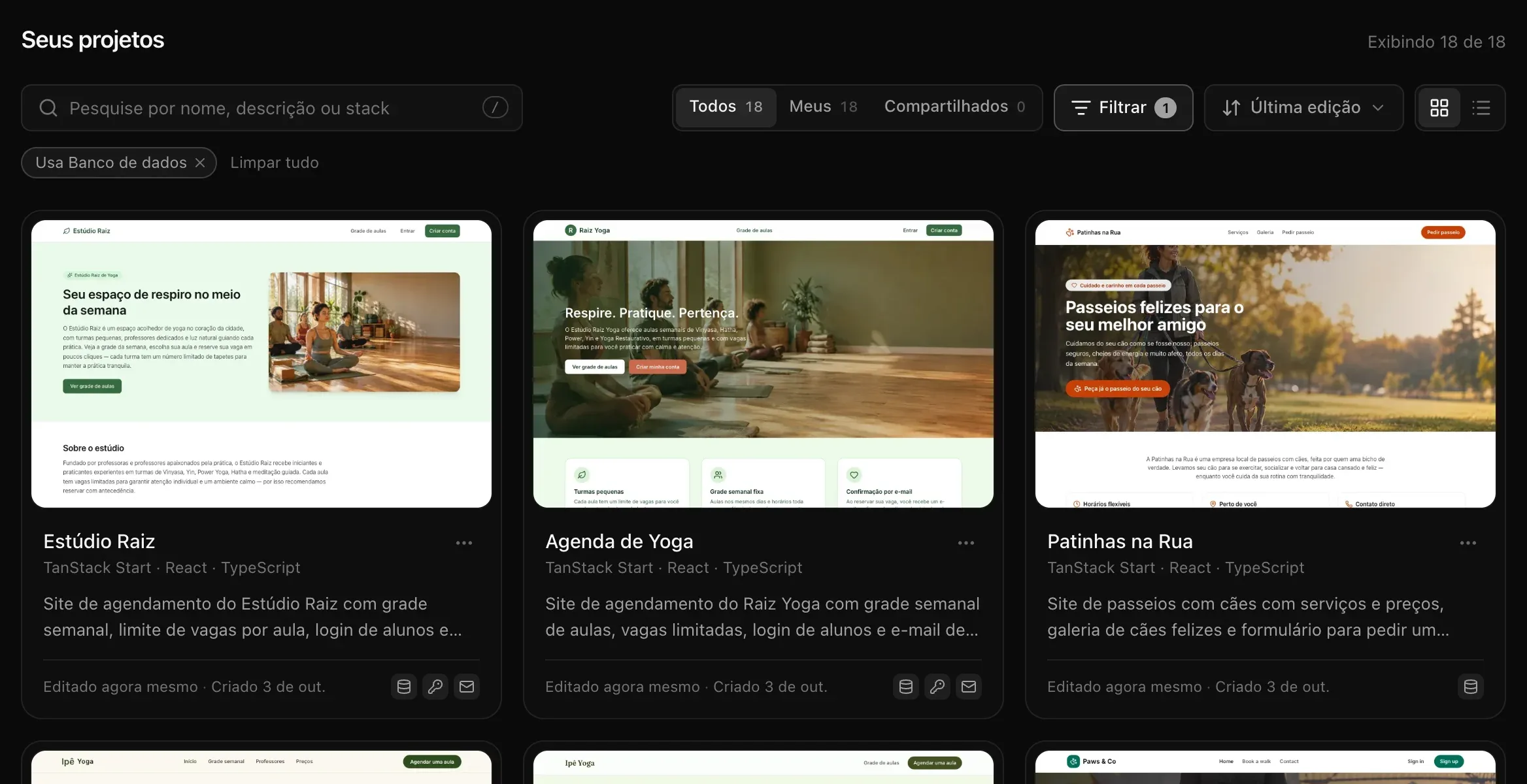 Seus projetos: Exibindo 18 de 18, a busca, as contagens de Todos, Meus e Compartilhados, um botão Filtrar com 1 filtro ativo, Última edição, a troca entre cartões e lista, um filtro Usa Banco de dados e três cartões com imagens dos sites: Estúdio Raiz, Agenda de Yoga e Patinhas na Rua
