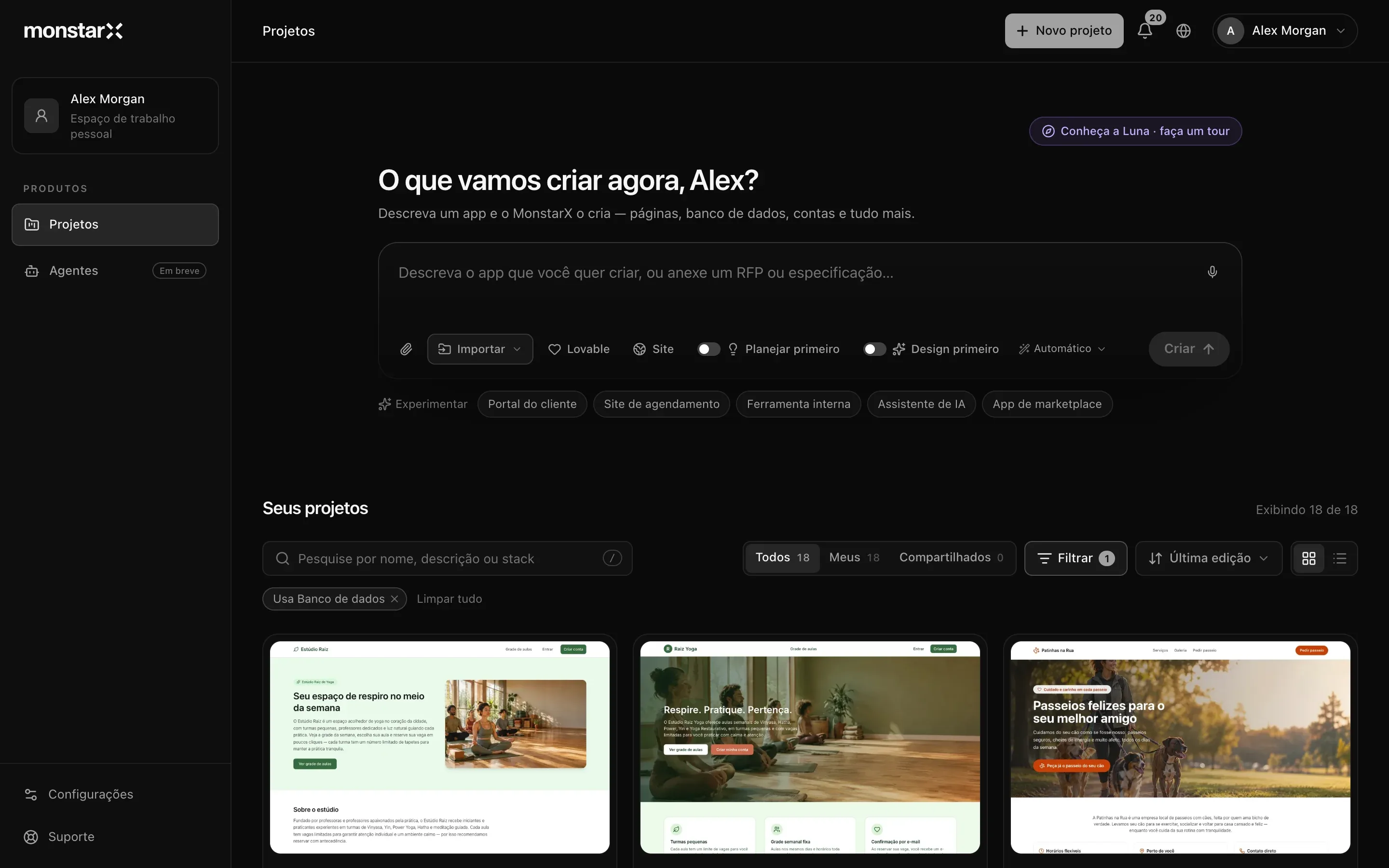 A página Projetos: a barra lateral com Projetos e Agentes, o botão Conheça a Luna · faça um tour, o título O que vamos criar agora, Alex?, a caixa de texto com os botões, as ideias para começar e Seus projetos com a busca, os filtros e os cartões Estúdio Raiz, Agenda de Yoga e Patinhas na Rua