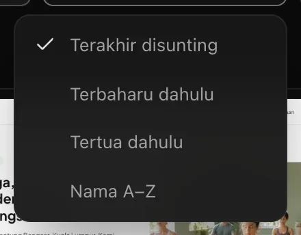Menu isih dengan Terakhir disunting ditandakan, Terbaharu dahulu, Tertua dahulu dan Nama A–Z