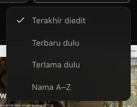 Menu urutkan dengan Terakhir diedit dicentang, Terbaru dulu, Terlama dulu, dan Nama A–Z