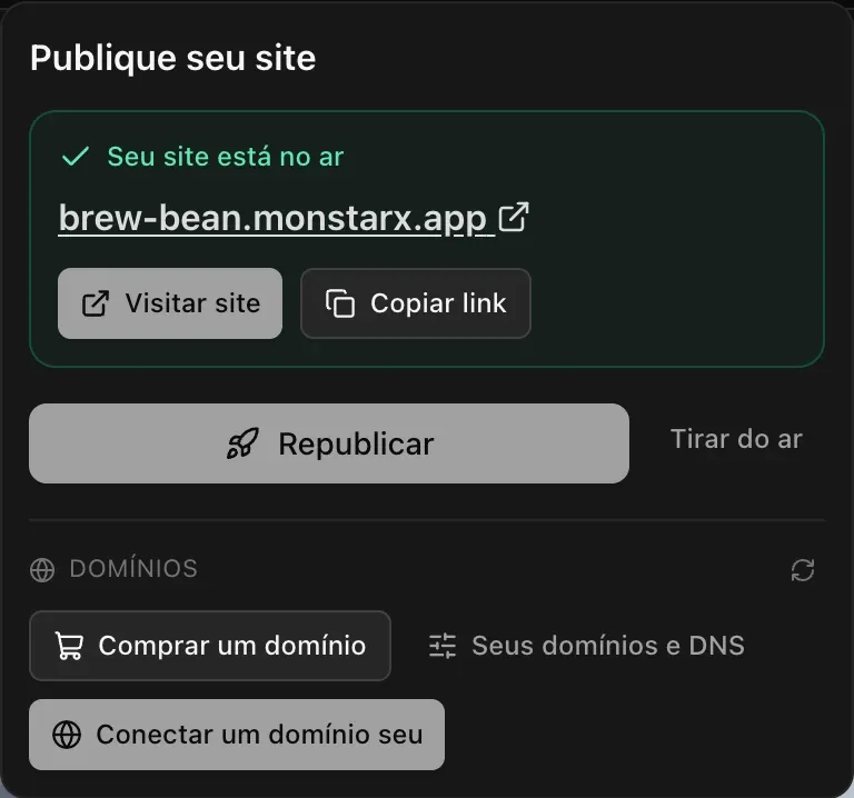 O menu Publicar depois da publicação: Seu site está no ar com o endereço brew-bean.monstarx.app, Visitar site e Copiar link, depois Republicar e Tirar do ar, e a seção Domínios com Comprar um domínio, Seus domínios e DNS e Conectar um domínio seu