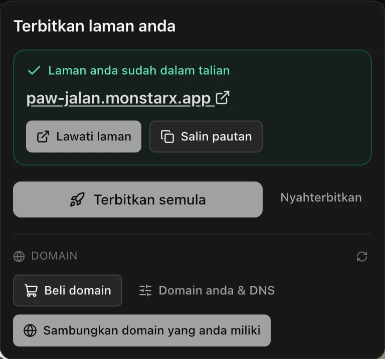 Menu Terbitkan selepas penerbitan: Laman anda sudah dalam talian dengan alamat monstarx.app aplikasi itu, Lawati laman dan Salin pautan, kemudian Terbitkan semula dan Nyahterbitkan, serta bahagian Domain