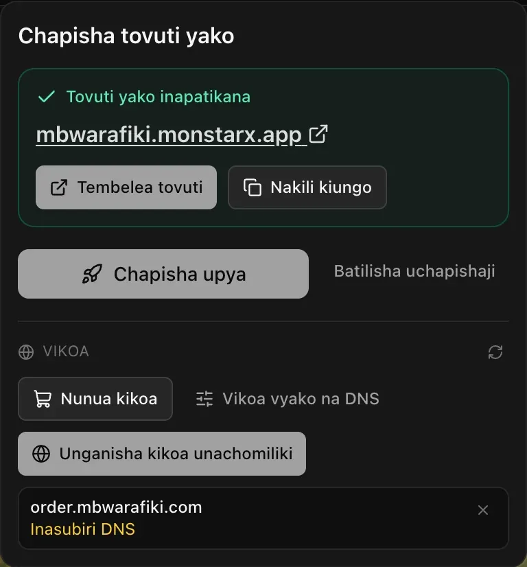 Menyu ya Chapisha, programu ikiwa mtandaoni, na chini ya Vikoa, kikoa kilichounganishwa order.mbwarafiki.com chenye alama ya Inasubiri DNS, kando ya Nunua kikoa, Vikoa vyako na DNS na Unganisha kikoa unachomiliki