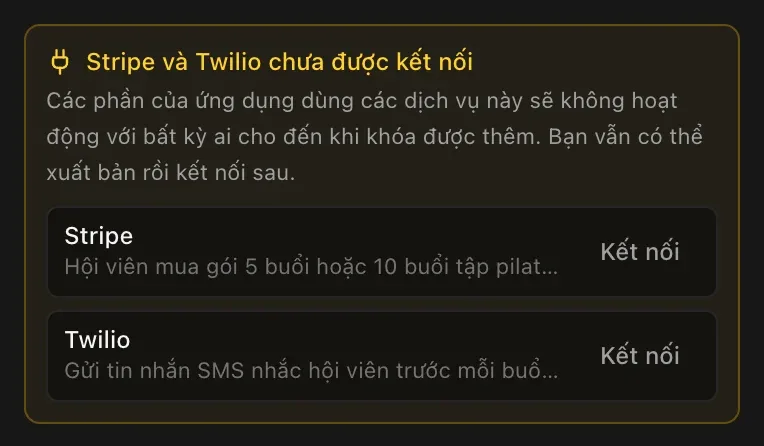 Lời nhắc trong menu Xuất bản: Stripe và Twilio chưa được kết nối, các phần của ứng dụng dùng hai dịch vụ này sẽ không hoạt động cho tới khi thêm khóa, kèm nút Kết nối bên cạnh từng dịch vụ