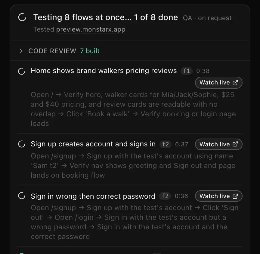 A QA card in the chat reading Testing 8 flows at once, 1 of 8 done: the code review found 7 features built, and each test shows its steps, its running time and a Watch live button