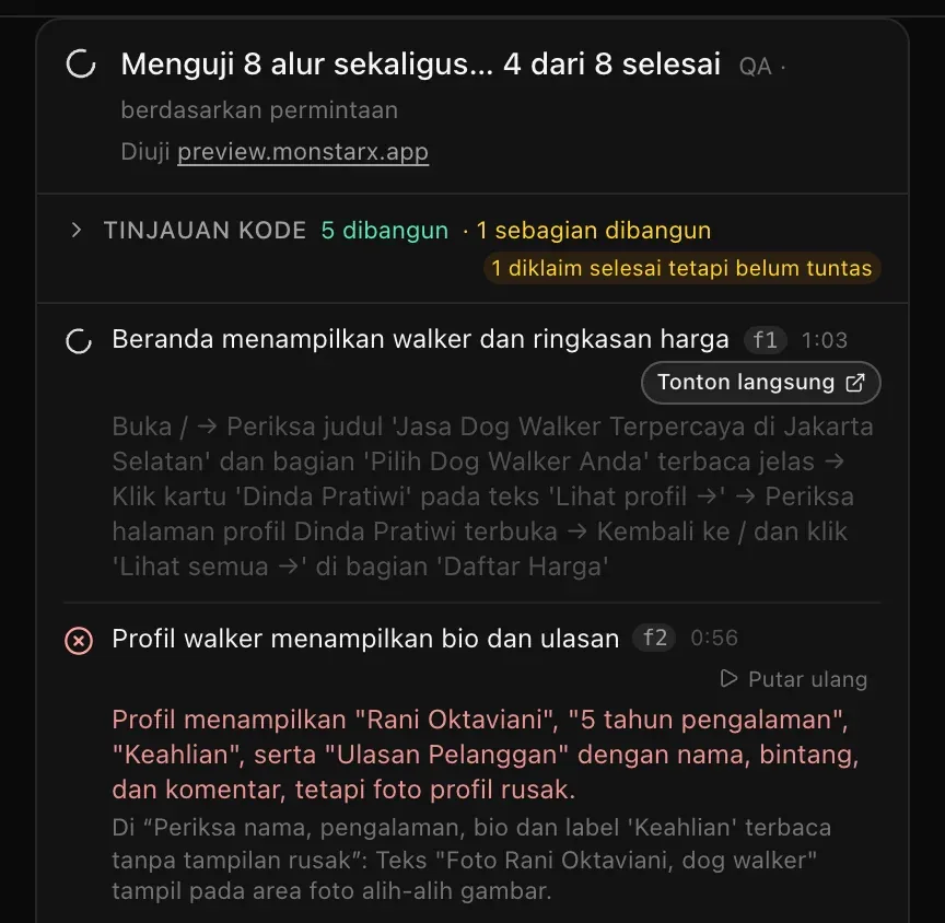 Kartu QA di percakapan bertuliskan Menguji 8 alur sekaligus… 4 dari 8 selesai: Tinjauan kode menemukan 5 dibangun, 1 sebagian dibangun, dan 1 diklaim selesai tetapi belum tuntas; pengujian yang masih berjalan menampilkan langkah, durasi berjalan, serta tombol Tonton langsung, dan pengujian yang gagal menampilkan tanda silang, tombol Putar ulang, dan apa yang dilihat browser