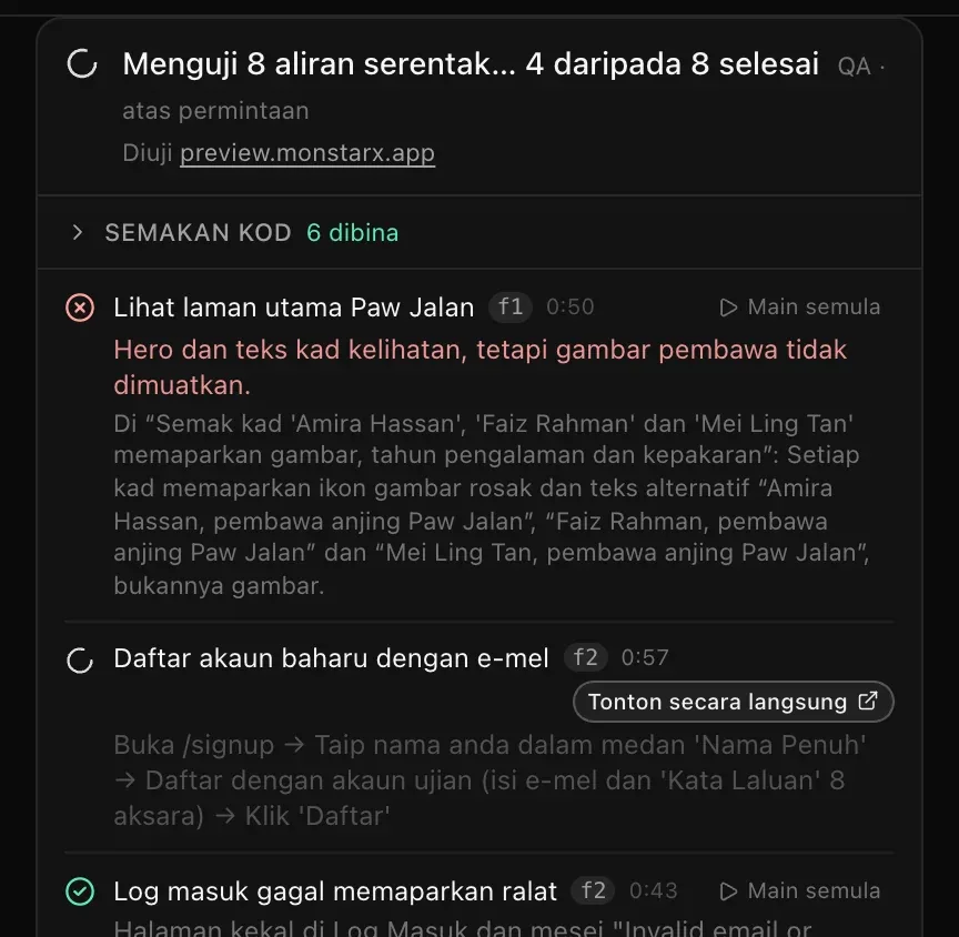 Kad QA dalam perbualan yang memaparkan Menguji 8 aliran serentak… 4 daripada 8 selesai: semakan kod menemui 6 dibina; ujian Lihat laman utama Paw Jalan sudah gagal dengan apa yang dilihat oleh pelayar, ujian Daftar akaun baharu dengan e-mel masih berjalan dengan langkahnya, masa berjalan dan butang Tonton secara langsung, dan ujian yang lulus ditanda dengan butang Main semula