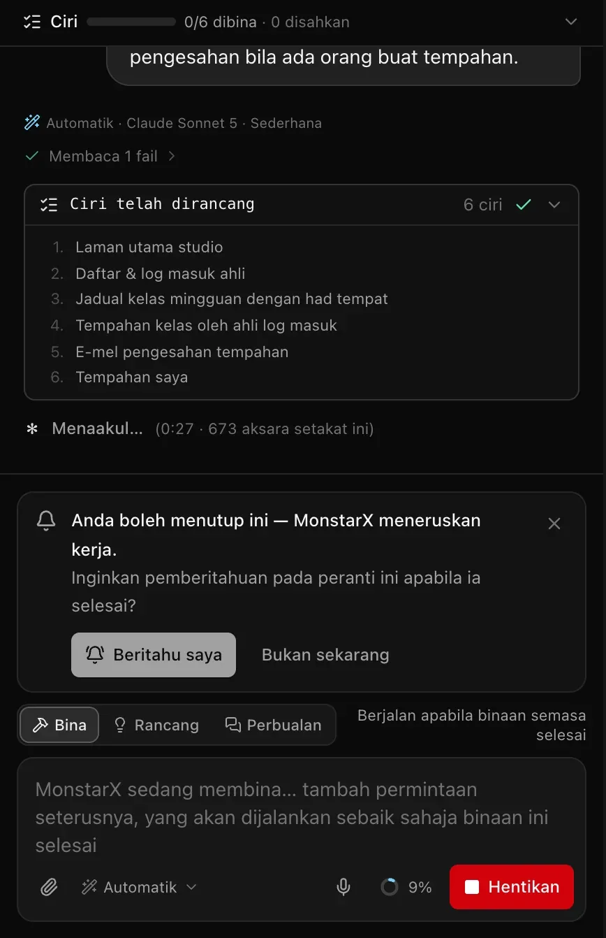 Perbualan semasa laman studio yoga sedang dibina: permintaan, kemudian Ciri telah dirancang dengan enam ciri — Laman utama studio, Daftar & log masuk ahli, Jadual kelas mingguan dengan had tempat, Tempahan kelas oleh ahli log masuk, E-mel pengesahan tempahan, dan Tempahan saya — Menaakul, dan kad Anda boleh menutup ini — MonstarX meneruskan kerja