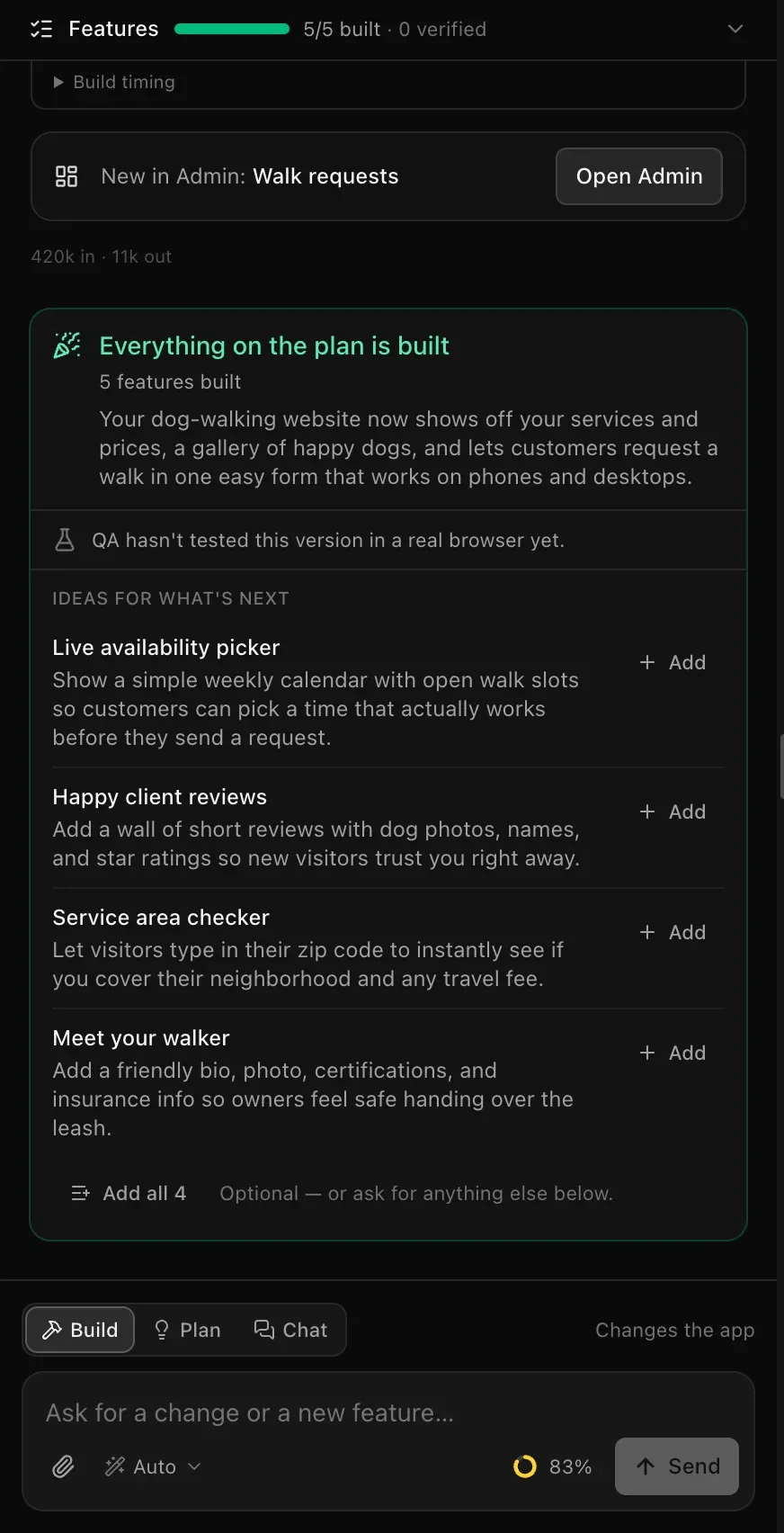 The wrap-up card for a dog-walking website: Everything on the plan is built, 5 features built, a summary, QA hasn't tested this version in a real browser yet, and Ideas for what's next — Live availability picker, Happy client reviews, Service area checker and Meet your walker — each with an Add button, and Add all 4