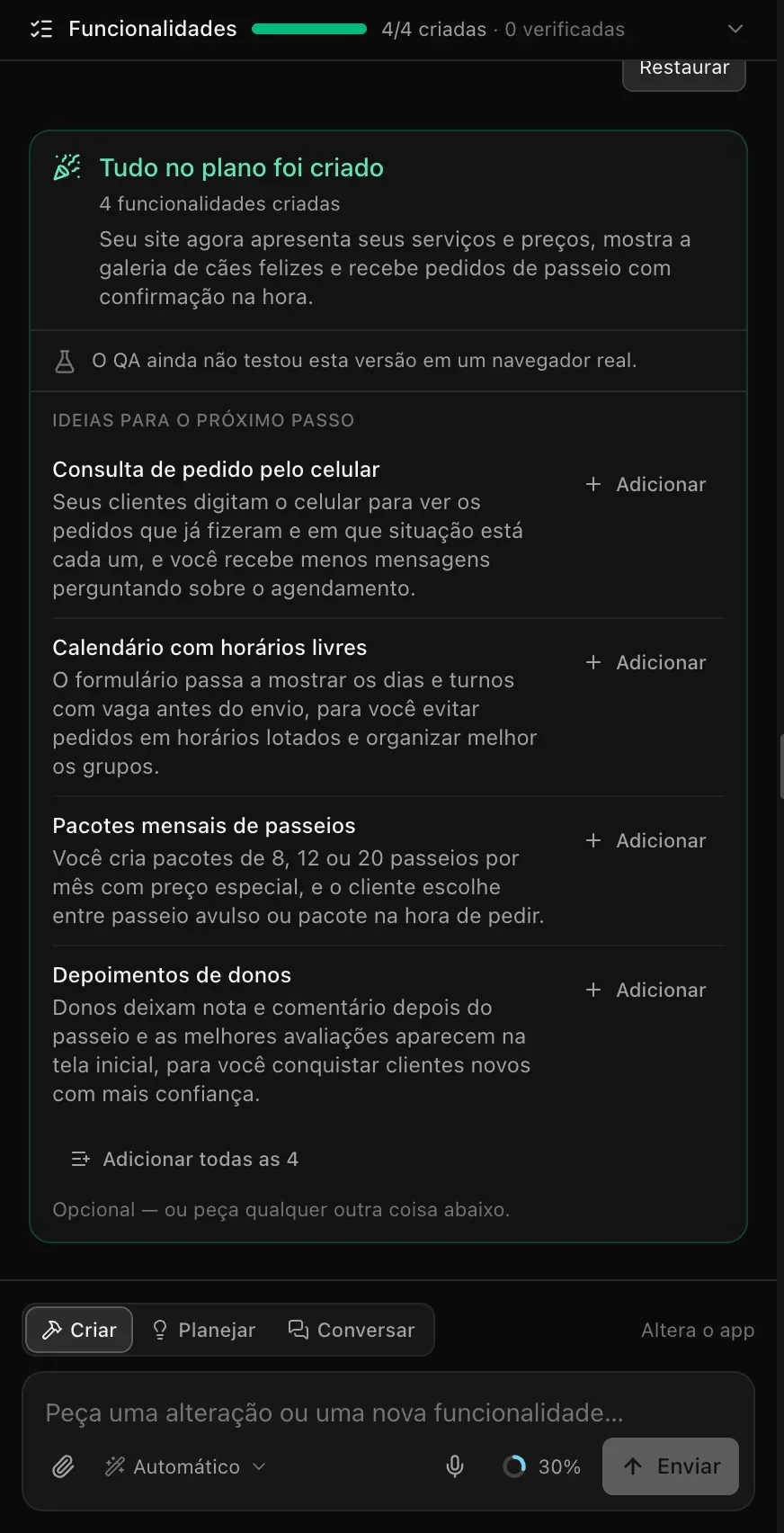 O cartão de conclusão de um site de passeios com cães: Tudo no plano foi criado, 4 funcionalidades criadas, um resumo, O QA ainda não testou esta versão em um navegador real, e Ideias para o próximo passo com Consulta de pedido pelo celular, Calendário com horários livres, Pacotes mensais de passeios e Depoimentos de donos, cada uma com um botão Adicionar, e Adicionar todas as 4