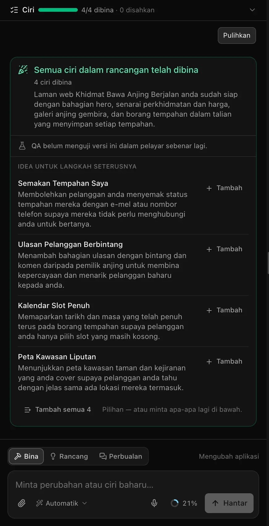 Kad penutup untuk laman web khidmat bawa anjing berjalan: Semua ciri dalam rancangan telah dibina, 4 ciri dibina, ringkasan, QA belum menguji versi ini dalam pelayar sebenar lagi, dan Idea untuk langkah seterusnya — Semakan Tempahan Saya, Ulasan Pelanggan Berbintang, Kalendar Slot Penuh dan Peta Kawasan Liputan — setiap satu dengan butang Tambah, serta Tambah semua 4