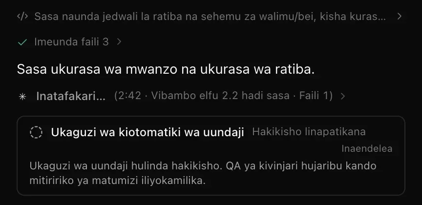Uundaji ukiendelea: mstari uliokamilika Imeunda faili 3, maelezo kwamba sasa unaundwa ukurasa wa mwanzo na ukurasa wa ratiba, mstari hai wa Inatafakari… (2:42 · Vibambo elfu 2.2 hadi sasa · Faili 1) na kadi ya Ukaguzi wa kiotomatiki wa uundaji ikiendelea