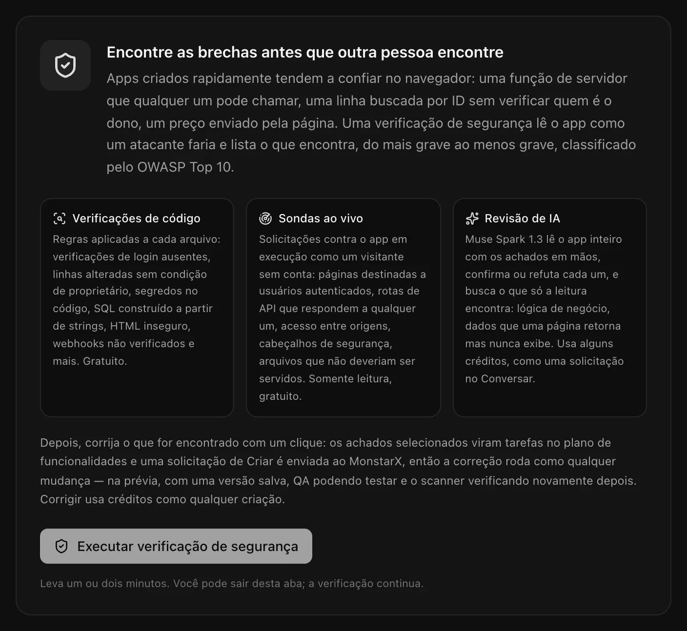 A aba Segurança antes da primeira verificação: Encontre as brechas antes que outra pessoa encontre, com Verificações de código, Sondas ao vivo e Revisão de IA, e um botão Executar verificação de segurança