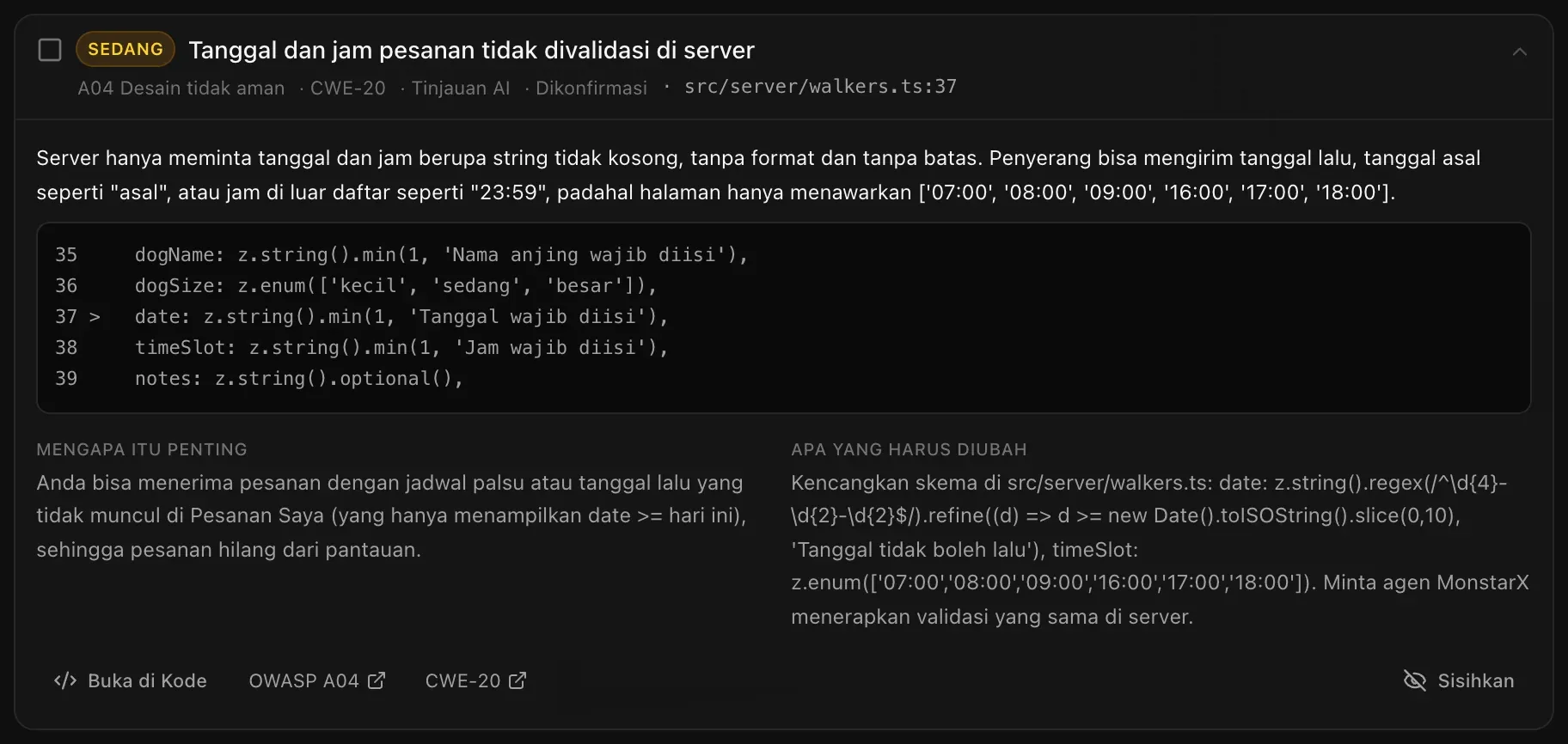 Temuan yang dibuka: kode di sekitar baris, apa yang salah, Mengapa itu penting, Apa yang harus diubah, serta Buka di Kode, OWASP A04, CWE-20, dan Sisihkan