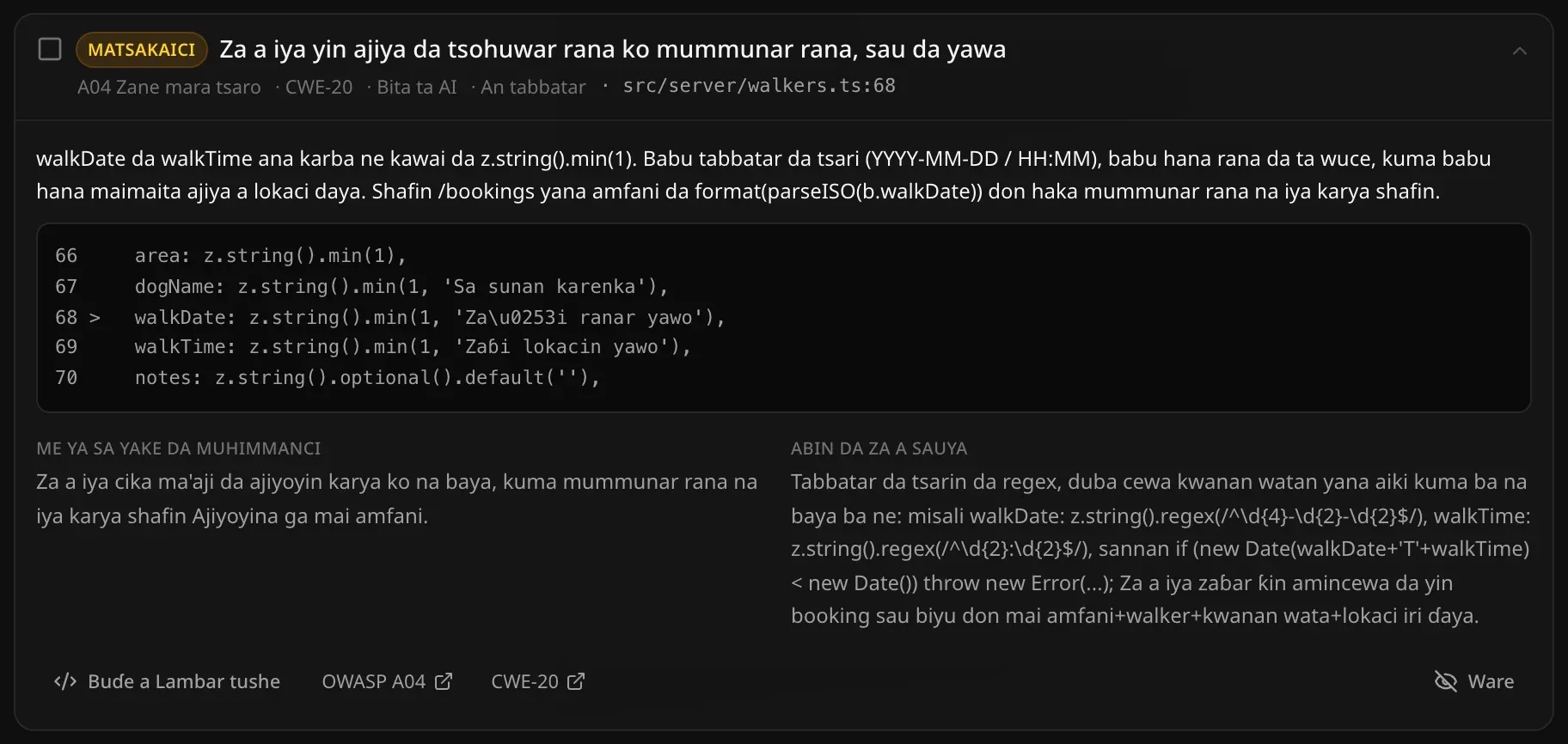 Abin da aka gano a buɗe: Za a iya yin ajiya da tsohuwar rana ko mummunar rana, sau da yawa — lambar tushe da ke kewaye da layin, abin da ba daidai ba, Me ya sa yake da muhimmanci, Abin da za a sauya, bayanin bita ta AI, da Buɗe a Lambar tushe, OWASP A04, CWE-20 da Ware