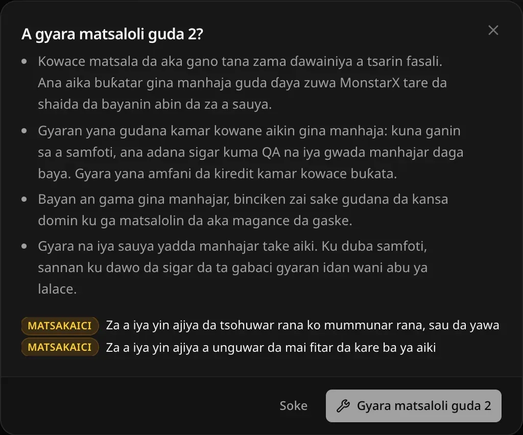 A gyara matsaloli guda 2? Kowace matsala da aka gano tana zama ɗawainiya a tsarin fasali, kuma ana aika buƙatar gini ɗaya zuwa MonstarX; gyaran yana gudana kamar kowane gini; binciken yana sake gudana bayan haka; gyara na iya sauya yadda manhajar take aiki