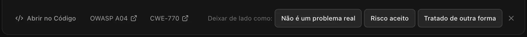 Deixar de lado como: Não é um problema real, Risco aceito ou Tratado de outra forma, ao lado de Abrir no Código, OWASP A04 e CWE-770