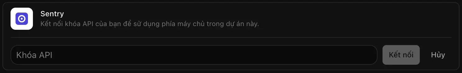 Dòng Sentry đang mở để kết nối, với trường Khóa API còn trống cùng hai nút Kết nối và Hủy