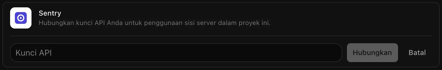 Baris Sentry terbuka untuk dihubungkan, dengan kolom Kunci API yang masih kosong serta tombol Hubungkan dan Batal