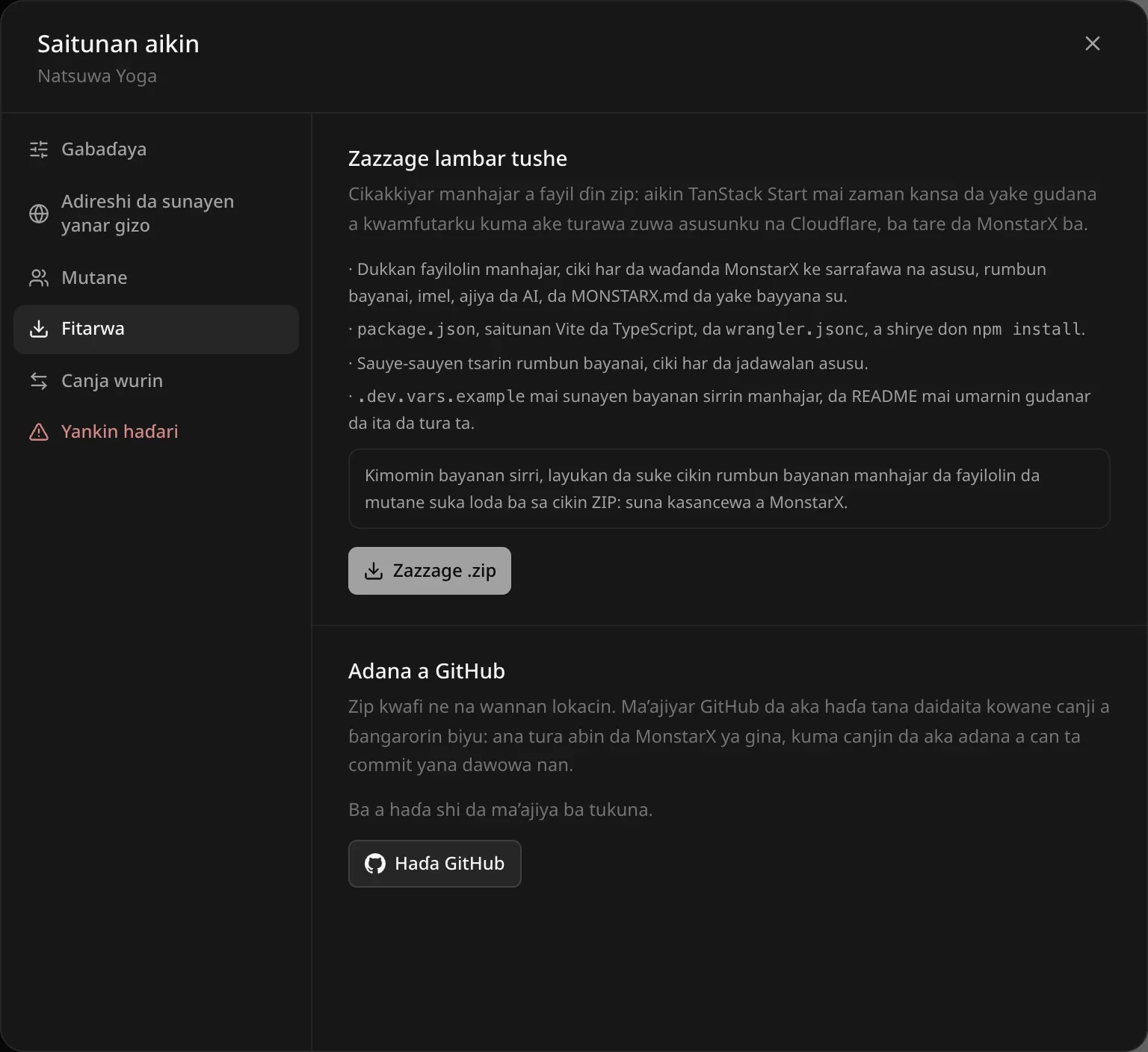 Shafin Fitarwa na Saitunan aikin: Zazzage lambar tushe — cikakkiyar manhajar a fayil ɗin zip, aikin TanStack Start mai zaman kansa da yake gudana a kwamfutarku kuma ake turawa zuwa asusunku na Cloudflare, ba tare da MonstarX ba. Jerin abin da zip ɗin ya ƙunsa, bayani kan abin da yake zama a baya, maɓallin Zazzage .zip, da Adana a GitHub tare da Haɗa GitHub
