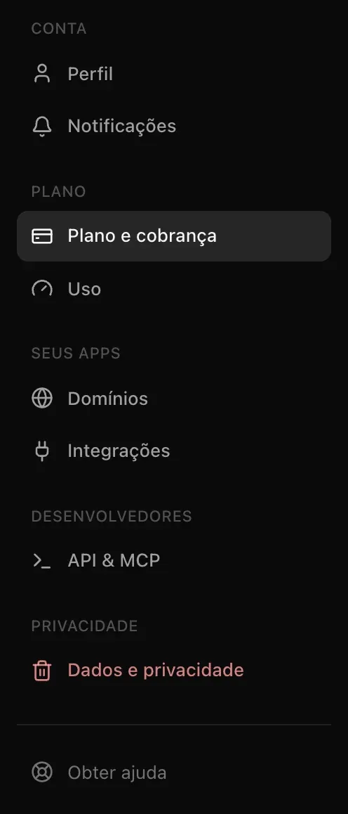 A navegação das Configurações: Perfil, Notificações, Plano e cobrança, Uso, Domínios, Integrações, API & MCP, Dados e privacidade e Obter ajuda
