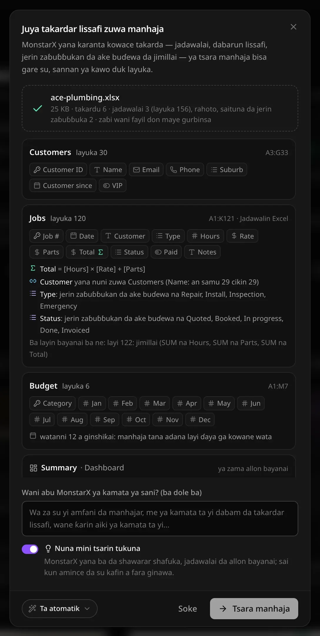 Juya takardar lissafi zuwa manhaja bayan an karanta ace-plumbing.xlsx: 25 KB · takardu 6 · jadawalai 3 (layuka 156), rahoto, saituna da jerin zaɓuɓɓuka 2. Jadawalan abokan ciniki, ayyuka da kasafin kuɗi tare da ginshiƙansu, takardar taƙaitawa da za ta zama allon bayanai, akwatin bayani, Nuna mini tsarin tukuna a kunne da Tsara manhaja