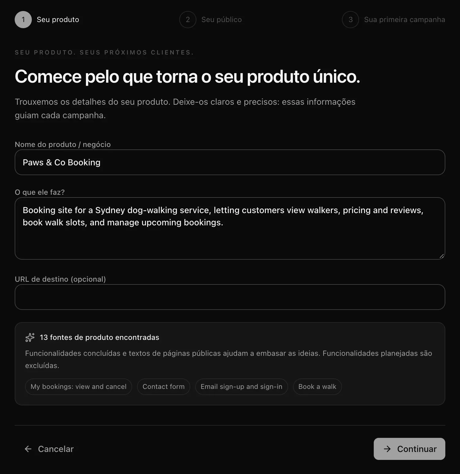 Etapa Seu produto: nome do produto, o que ele faz, URL de destino e 13 fontes de produto encontradas, com etiquetas de funcionalidades como Contact form e Book a walk