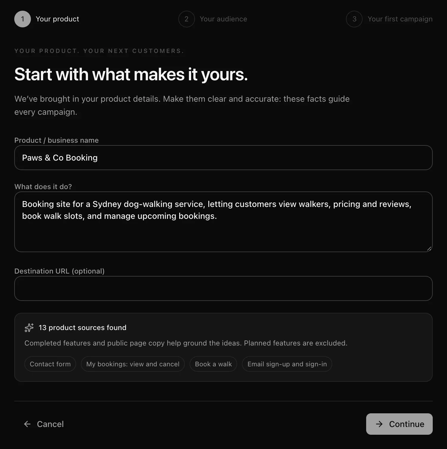 Your product step: product name, what it does, destination URL, and 13 product sources found, with feature chips like Contact form and Book a walk