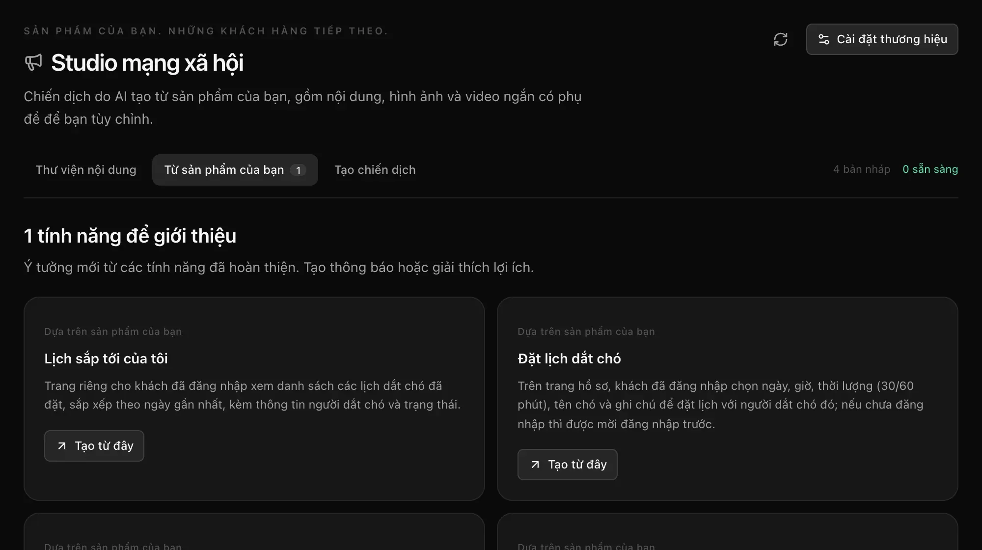 Từ sản phẩm của bạn: 1 tính năng để giới thiệu, với các ý tưởng như Lịch sắp tới của tôi và Đặt lịch dắt chó, mỗi ý tưởng có nút Tạo từ đây