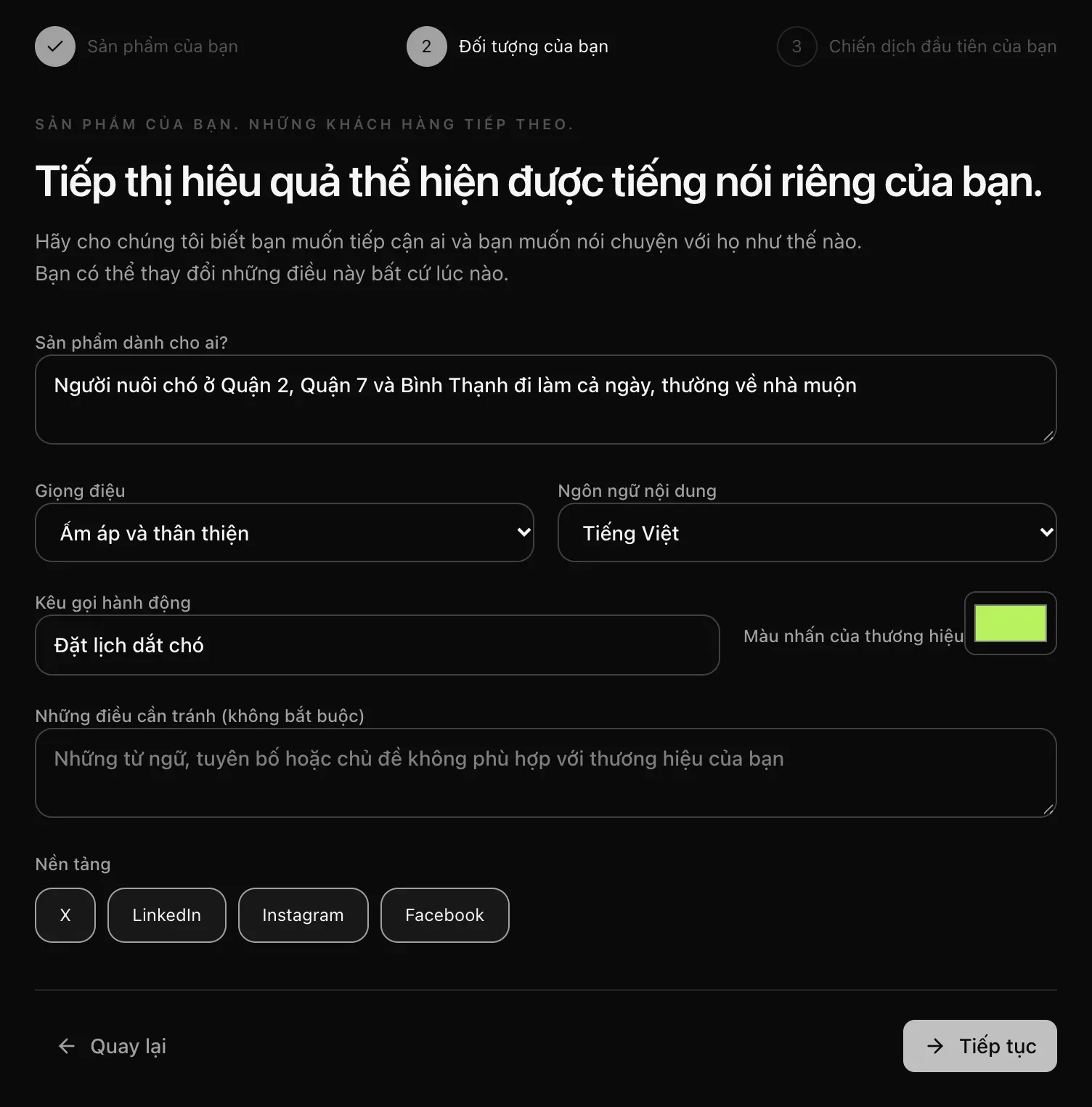 Bước Đối tượng của bạn: sản phẩm dành cho ai, giọng điệu Ấm áp và thân thiện, ngôn ngữ Tiếng Việt, lời kêu gọi hành động là đặt lịch dắt chó, màu nhấn thương hiệu, những điều cần tránh và bốn nền tảng