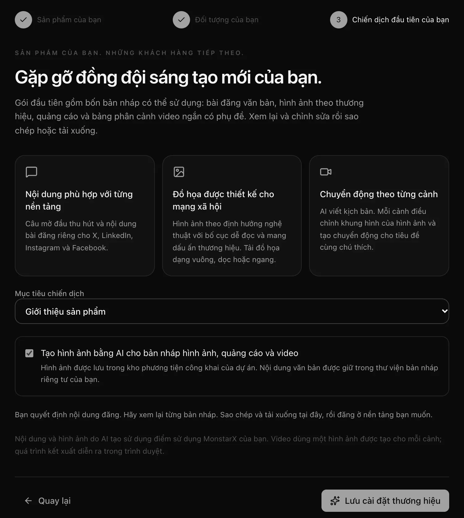Bước Chiến dịch đầu tiên của bạn: nội dung phù hợp với từng nền tảng, đồ họa được thiết kế cho mạng xã hội và video ngắn có phụ đề, mục tiêu chiến dịch và tùy chọn tạo hình ảnh bằng AI