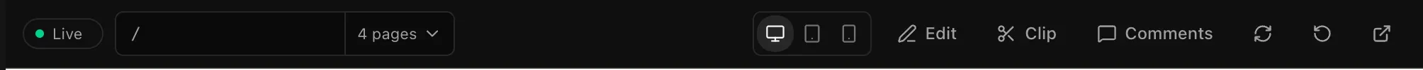 The preview toolbar: a Live status, the address bar showing / and 4 pages, desktop, tablet and phone width buttons, Edit, Clip, Comments, and reload, restart and open-in-a-new-tab icons