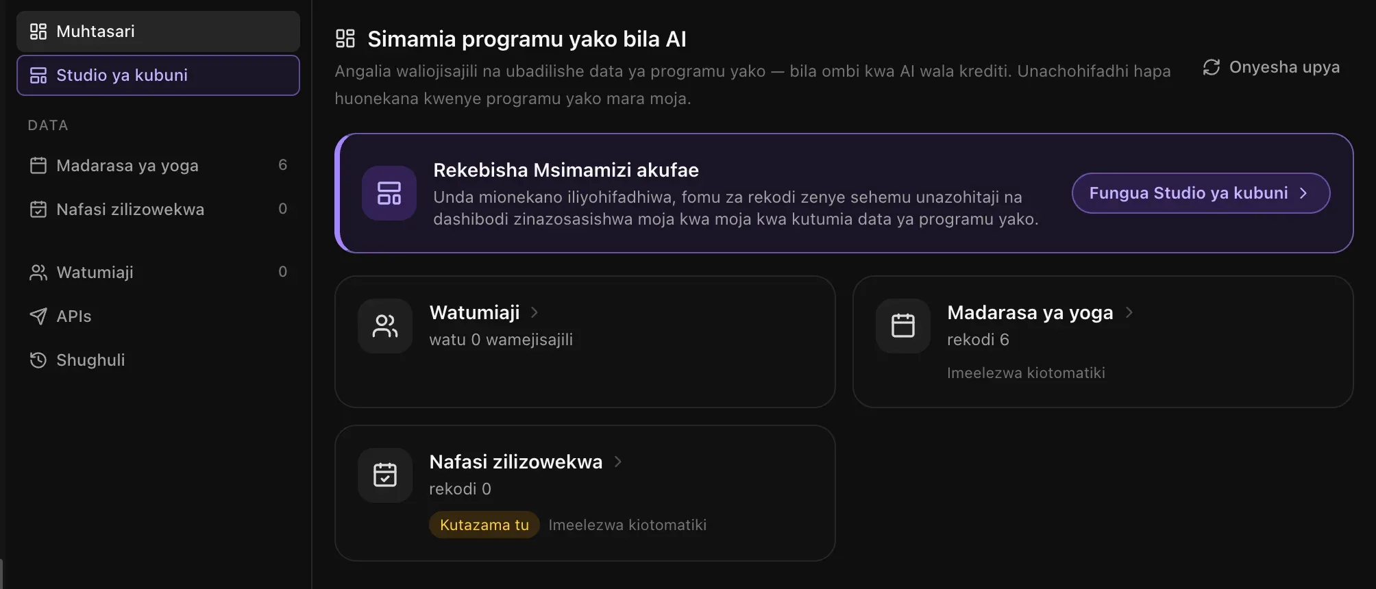 Kichupo cha Msimamizi: Muhtasari, Studio ya kubuni, majedwali ya data Madarasa ya yoga (6) na Nafasi zilizowekwa (0), Watumiaji, APIs na Shughuli, pamoja na kadi ya Rekebisha Msimamizi akufae na kadi za Watumiaji, Madarasa ya yoga na Nafasi zilizowekwa