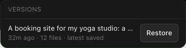 The Versions menu with one version, A booking site for my yoga studio, 32 minutes ago, 12 files, latest saved, and a Restore button