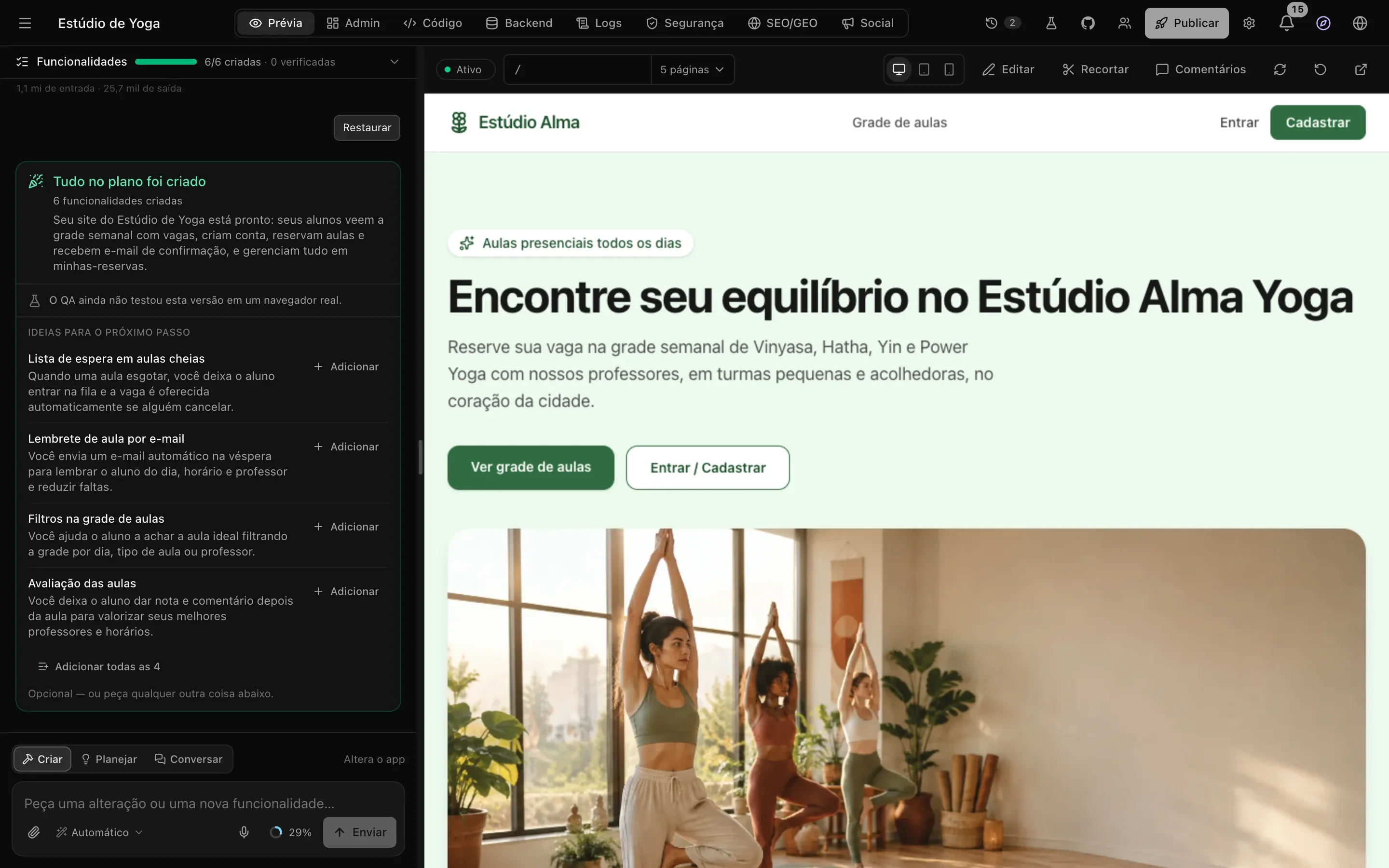 O site pronto do estúdio de ioga, Estúdio Alma, na prévia, com o título Encontre seu equilíbrio no Estúdio Alma Yoga e uma foto de aula; o chat à esquerda mostra Tudo no plano foi criado, 6 funcionalidades criadas e Ideias para o próximo passo