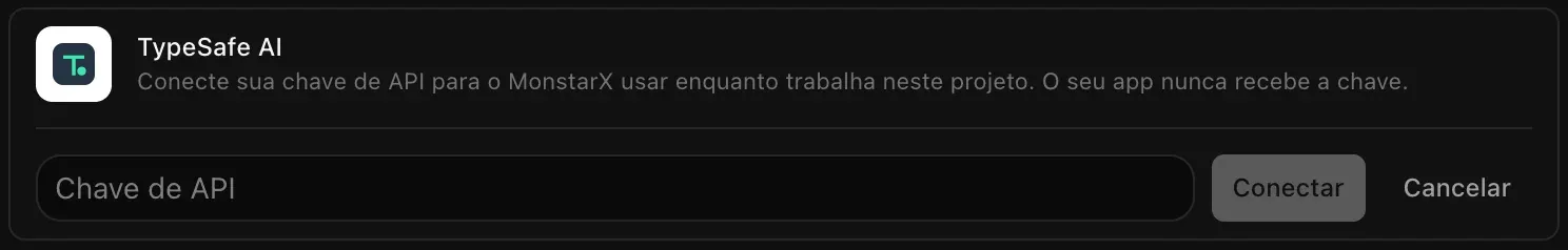 A linha do TypeSafe AI aberta para conectar, com o campo Chave de API vazio e os botões Conectar e Cancelar