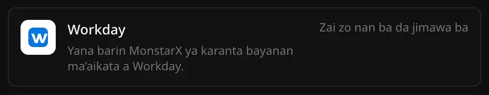 Layin Workday a Haɗin sabis: Yana barin MonstarX ya karanta bayanan ma’aikata a Workday, tare da alamar Zai zo nan ba da jimawa ba