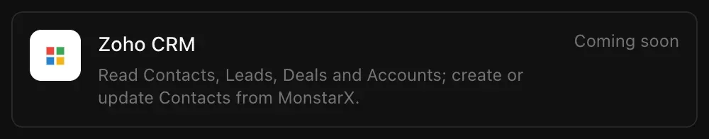 The Zoho CRM row in Connectors: Read Contacts, Leads, Deals and Accounts; create or update Contacts from MonstarX, marked Coming soon